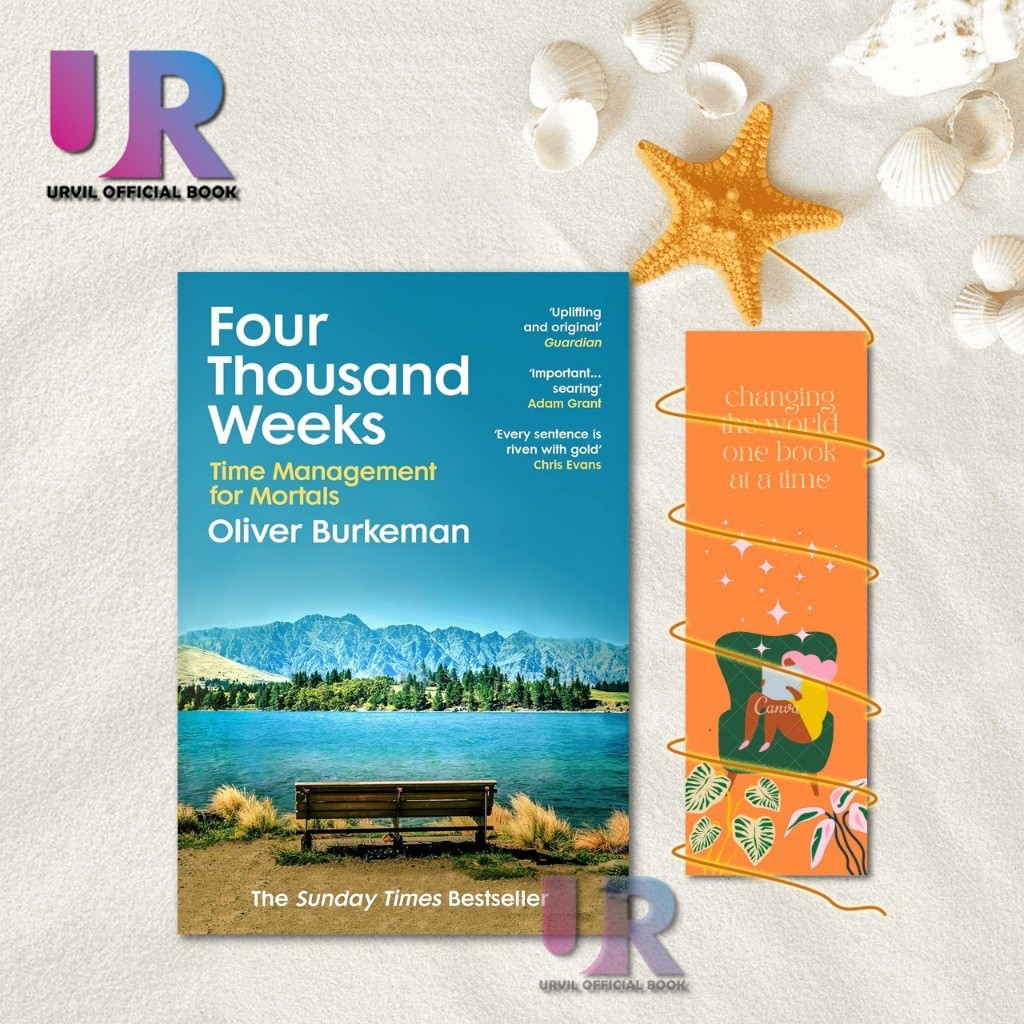 Four Thousand Weeks: เวลาและใช้อย่างไร โดย Oliver Burkeman (ภาษาอังกฤษ)