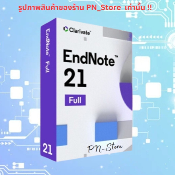 Endnote 2024 v21.2  โปรแกรมจัดการข้อมูลบรรณานุกรม  Win x64