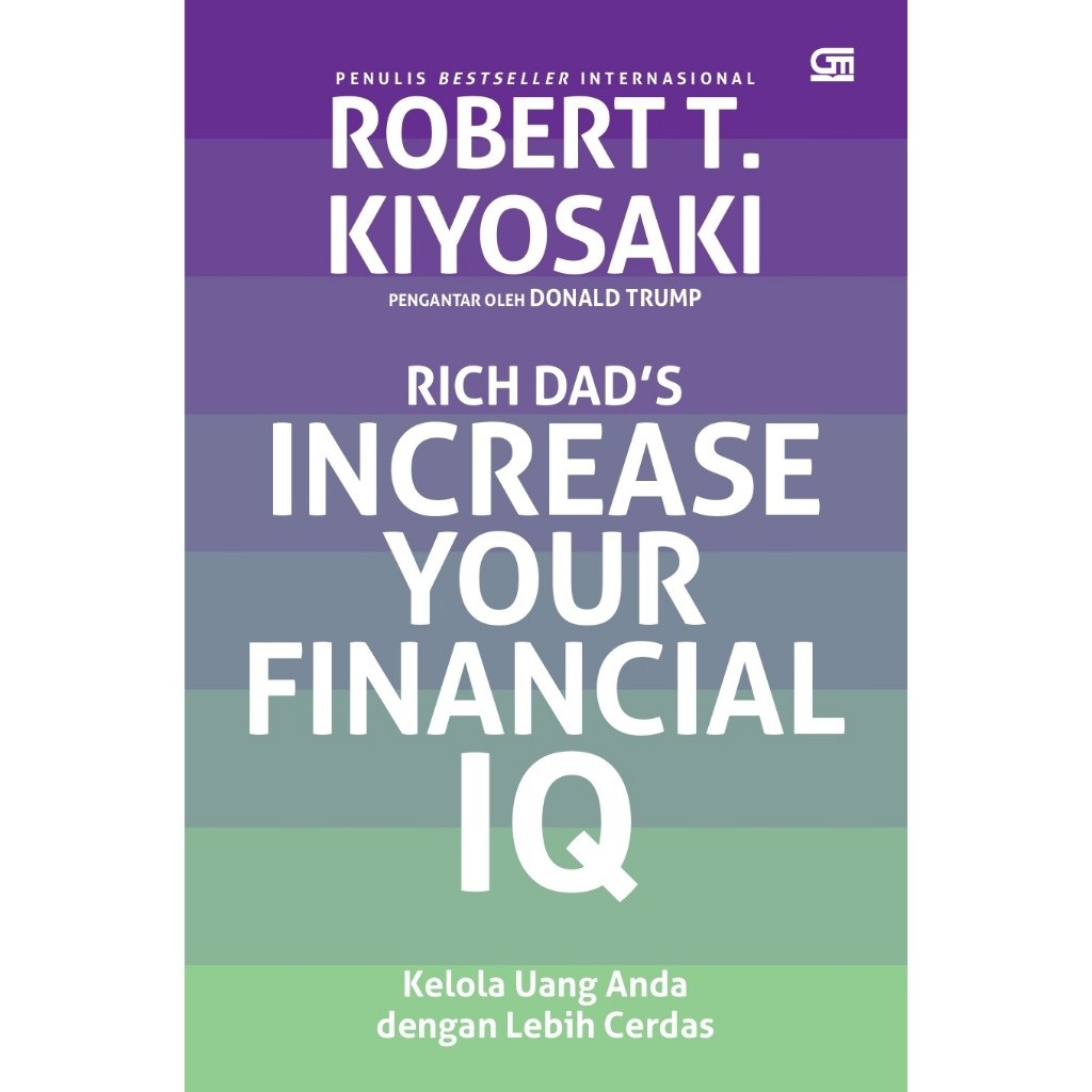 TKK88 Rich Dads เพิ่มการการเงินของคุณ IQ โดย Robert T Kiyosaki