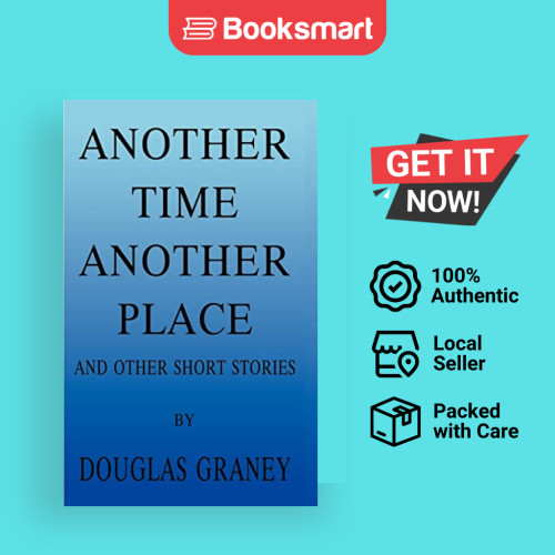 Another Time Another Place - ปกอ่อน - อังกฤษ - 9781587216398