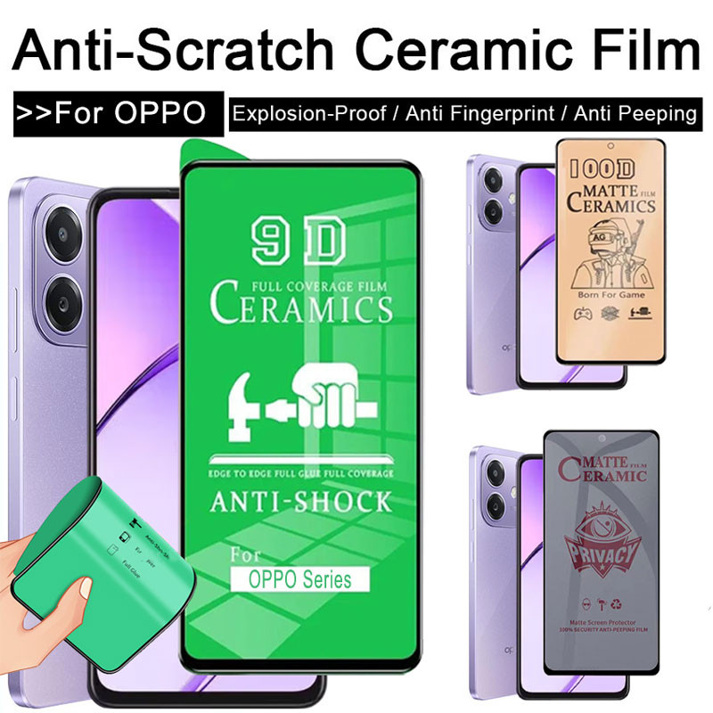 ฟิล์มเซรามิก แบบด้าน/ใส ตกไม่แตก บิดได้งอได้ สำหรับ OPPO A3X A3 Pro A80 A79 A78 A77 A77s A58 A57 A55 A54 A53 A38 A18 A17 A16 A15 A31 A12 A5s A5 A9 2020 5G