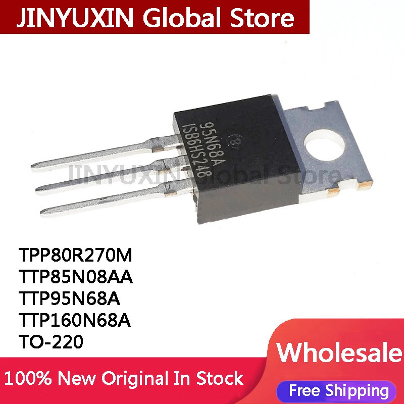 1-5PCS TPP80R270M 80R270M TTP85N08AA 85N08AA TTP95N68A 95N68A TTP160N68A 160N68A TO-220 Field-effect