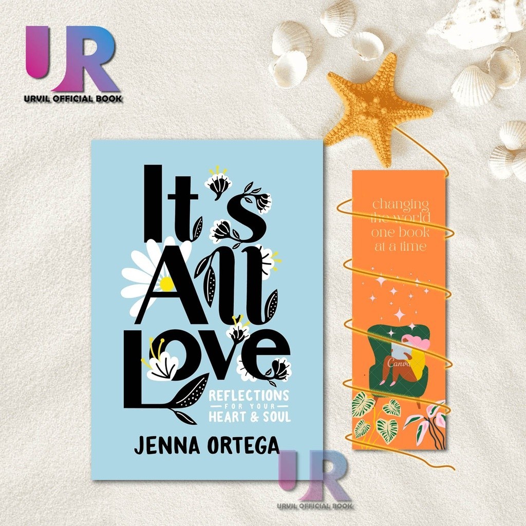 Its All Love: การสะท้อนหัวใจของคุณ & Soul By Jenna Ortega (ภาษาอังกฤษ)
