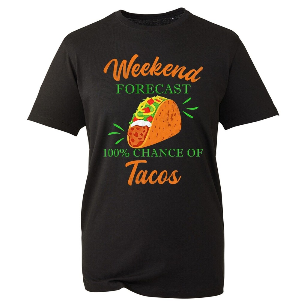 Weekend Forecast 100% Chance Of Tacos เสื้อยืดตลก Tacos คนรักสภาพอากาศ Joke