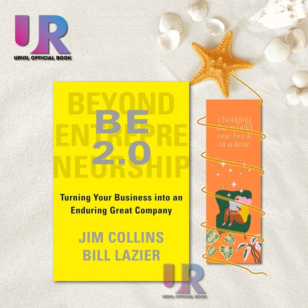 BE 2.0 (Beyond Entrepreneurship 2.0) : พลิกธุรกิจของคุณเข้าสู่บริษัทเยี่ยมที่ Enduring By Jim Collin