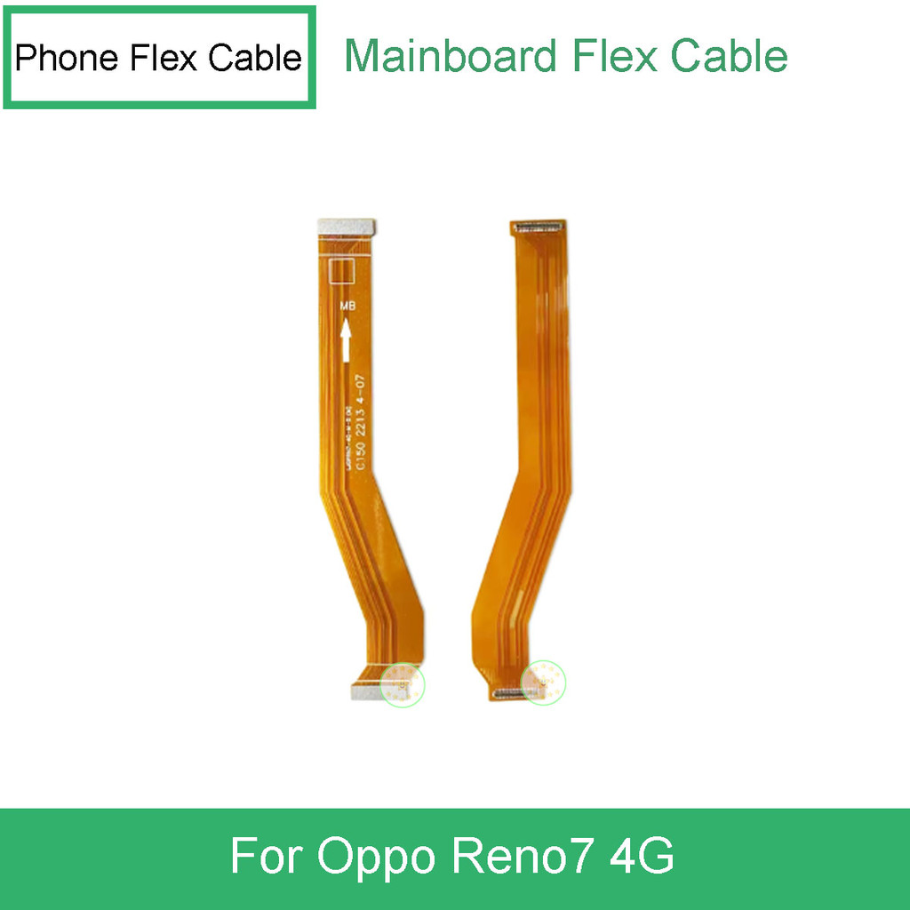 เมนบอร์ด Flex Cable สําหรับ Oppo Reno7 4G โทรศัพท์ MainBoard Flex อะไหล่
