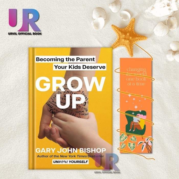 เติบโตขึ้น: ที่กําลังจะมาถึงพ่อแม่ลูกคุณ Deserv โดย Gary John Bishop