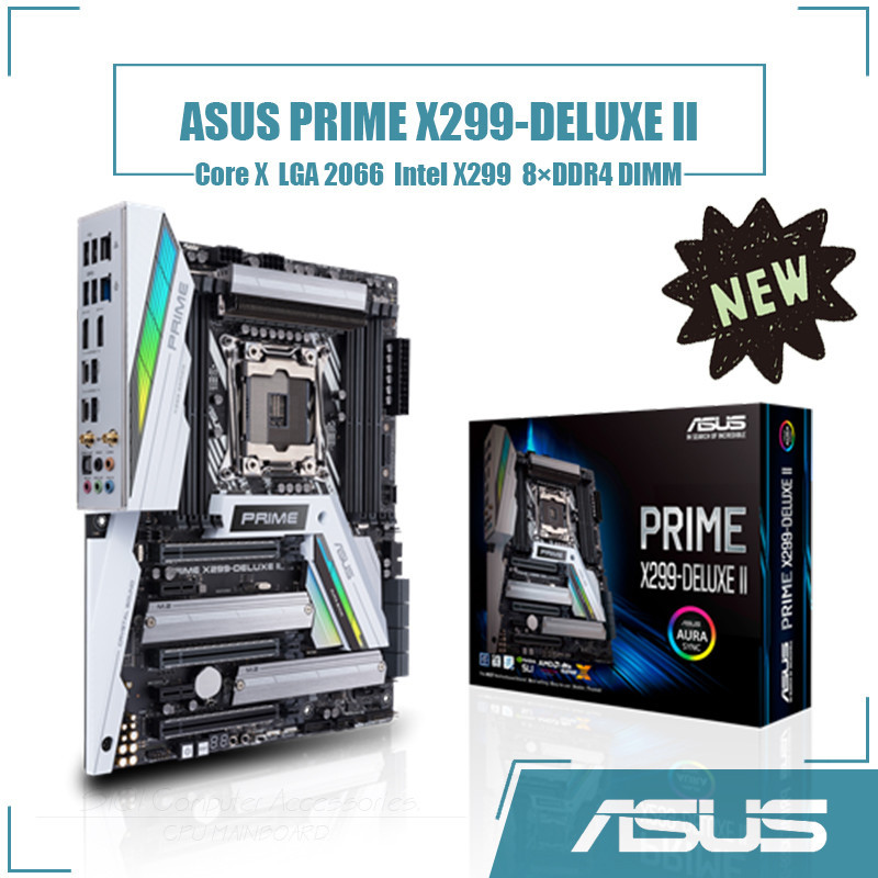 [ใหม่] Asus PRIME X299-DELUXE II เมนบอร์ด LGA 2066 8xDDR4 DIMM Intel X299 ชิปเซ็ต ATX 128GB