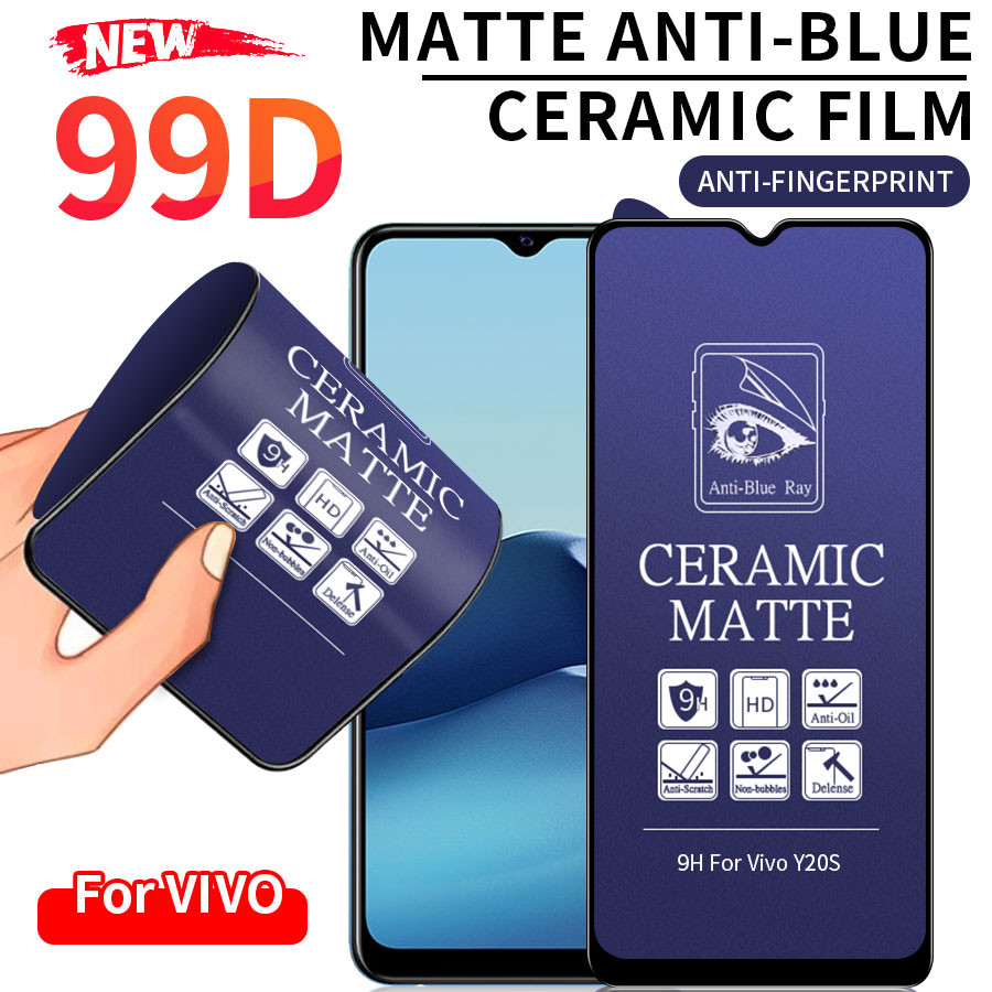 Matte Anti Blue Light เซรามิคฟิล์มนุ่มกระจกนิรภัยป้องกันหน้าจอสําหรับ ViVO V29e V25 V23V21 V20 S1 Pro Y12 Y15 Y16 Y17 Y19 Y20 Y20s Y12a Y02 Y21 Y21T Y22 Y27 Y27s Y30 Y31 Y33s Y33T Y35 Y36 Y50 Y51 Y52 Y53 Y55 Y73 Y75 Y76 Y91 Y95 ฝาครอบ