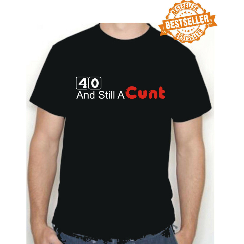 40Th Birthday T-Shirt / Rude / Offensive / 40 & Still AC*** / Xmases