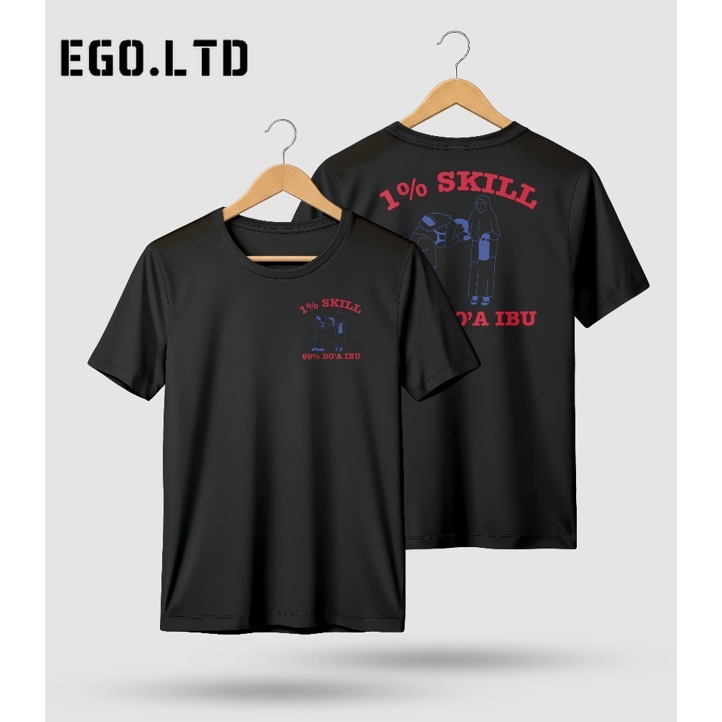 EGO LTD เสื้อยืดแขนสั้นผู้ชาย 1% ทักษะ 99% สวดมนต์ของแม่