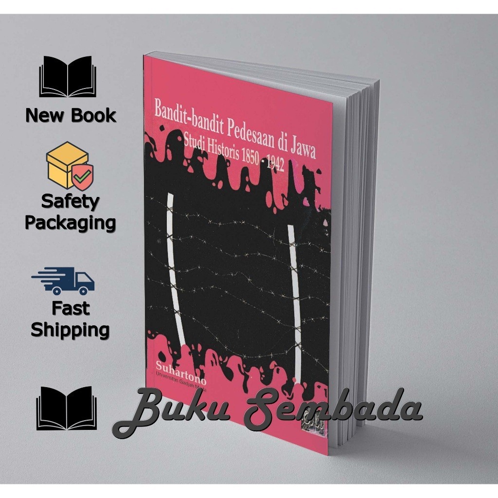 BANDIT ARCHERY BANDIT ใน JAVA STUDY HISTORICAL 1850-1942 - SUHARTONO