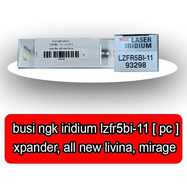 หัวเทียน Ngk iridium lzfr5bi-11 [pc]; xpander livina ใหม่ทั้งหมด, mirage