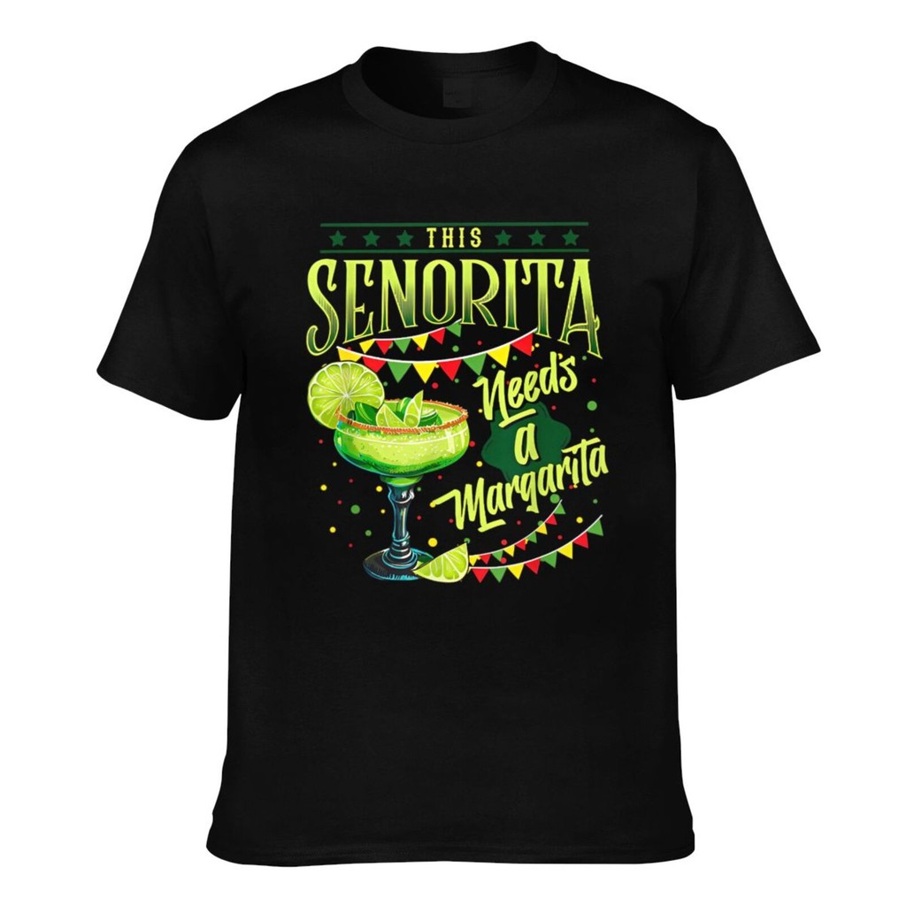 Sinorita Needs A Margarita Mens Cool Tshirt เสื้อผ้าแฟชั่น