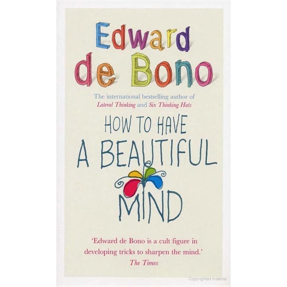 How to Have a Beautiful Mind โดย Edward de Bono