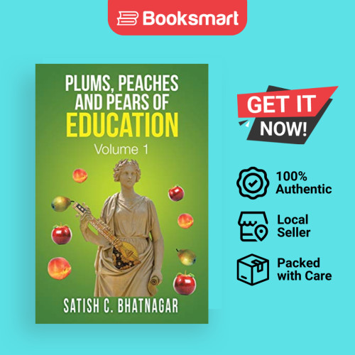 Plums Peaches And Pears Of Education - ปกอ่อน - อังกฤษ - 9781490770710