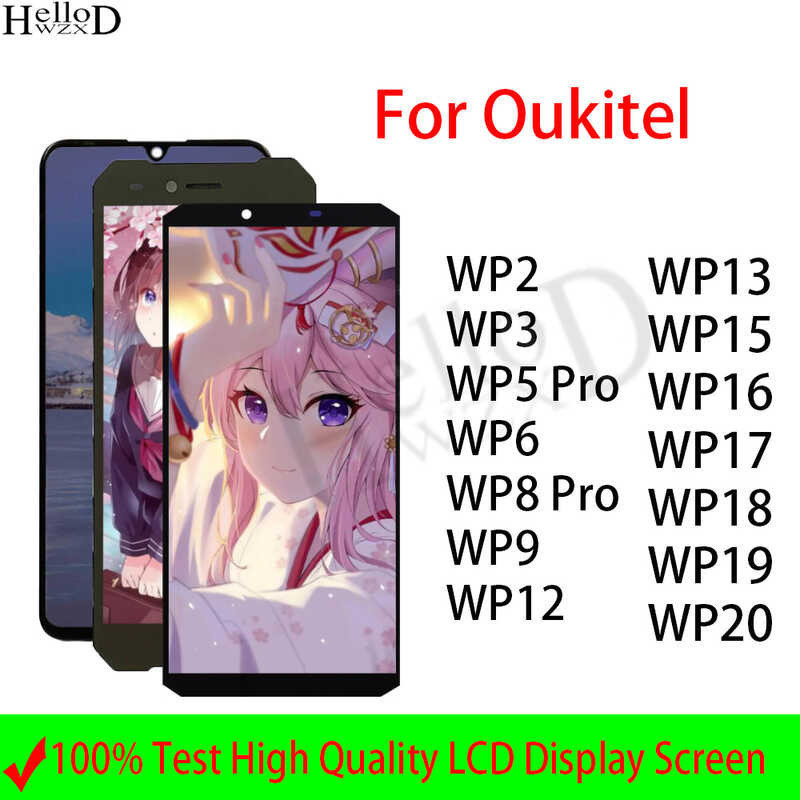 Screen For Oukitel WP2 WP3 WP5 WP6 WP8 WP9 WP12 WP13 WP15 WP16 WP17 WP18 WP19 WP20 LCD Display Tou