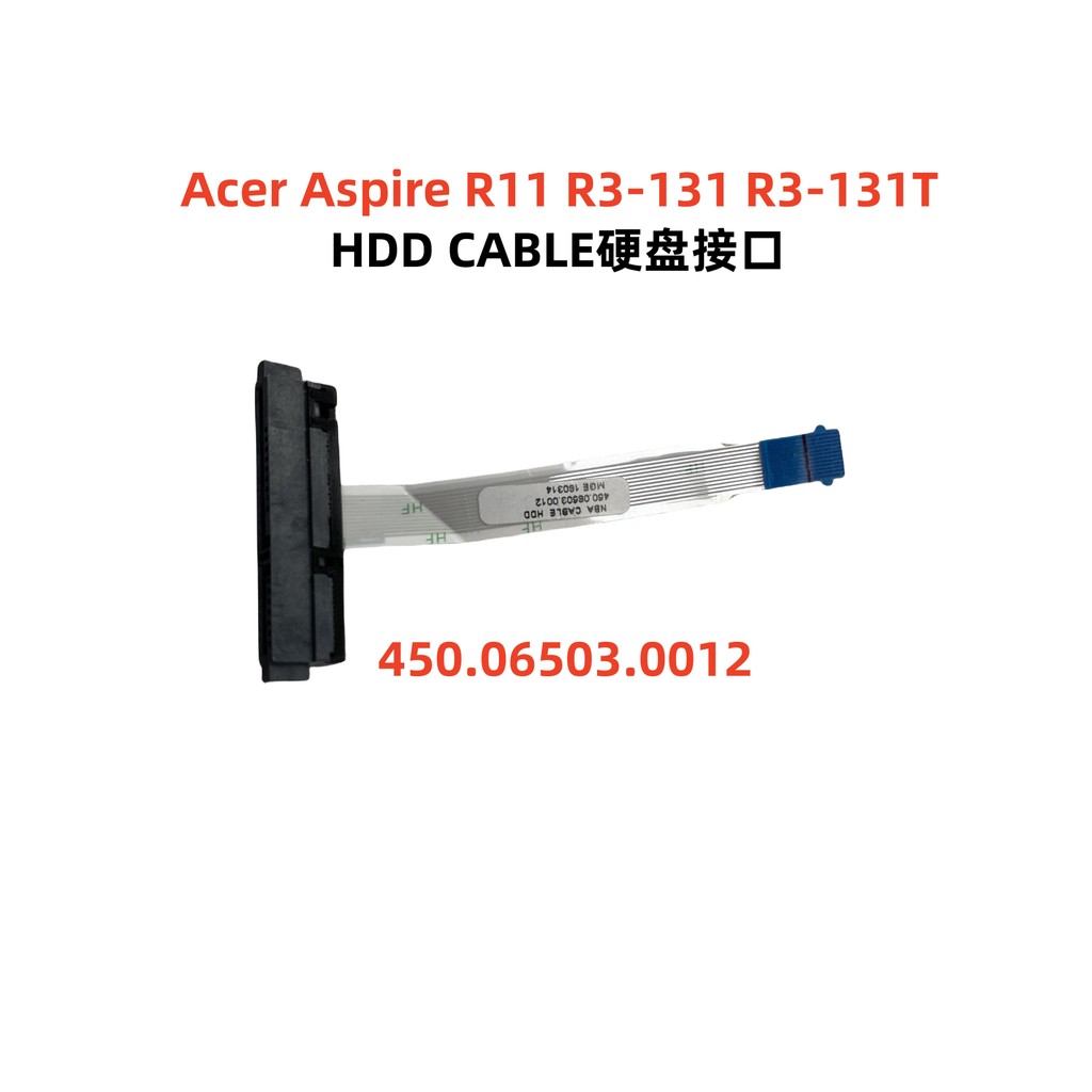 Acer Acer R11 R3-131 R3-131T Hard Disk Interface Hard Disk Cable 450.06503.0012