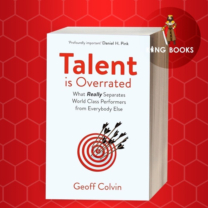 Talent is Overrated 2nd Edition: What Really Separator World-Class Per