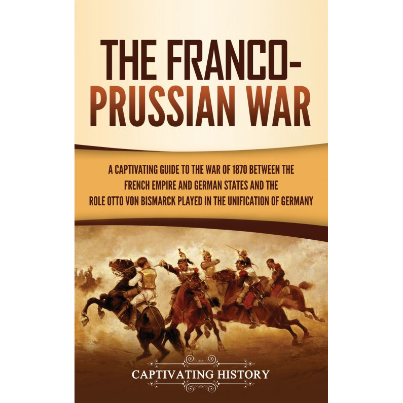 The Franco-Prussian War - Hardback - อังกฤษ - 9781637162903