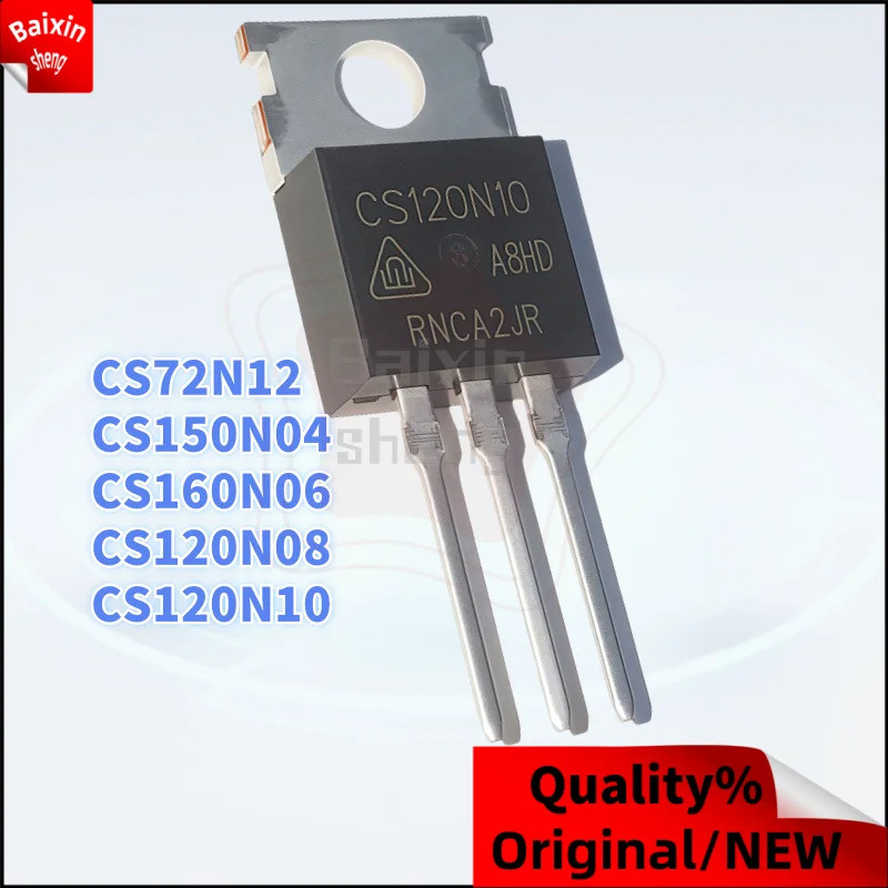 1-5PCS CS72N12 72N12 CS150N04 150N04 CS160N06 160N06 CS120N08 120N08 CS120N10 120N10 TO-220 Field-ef