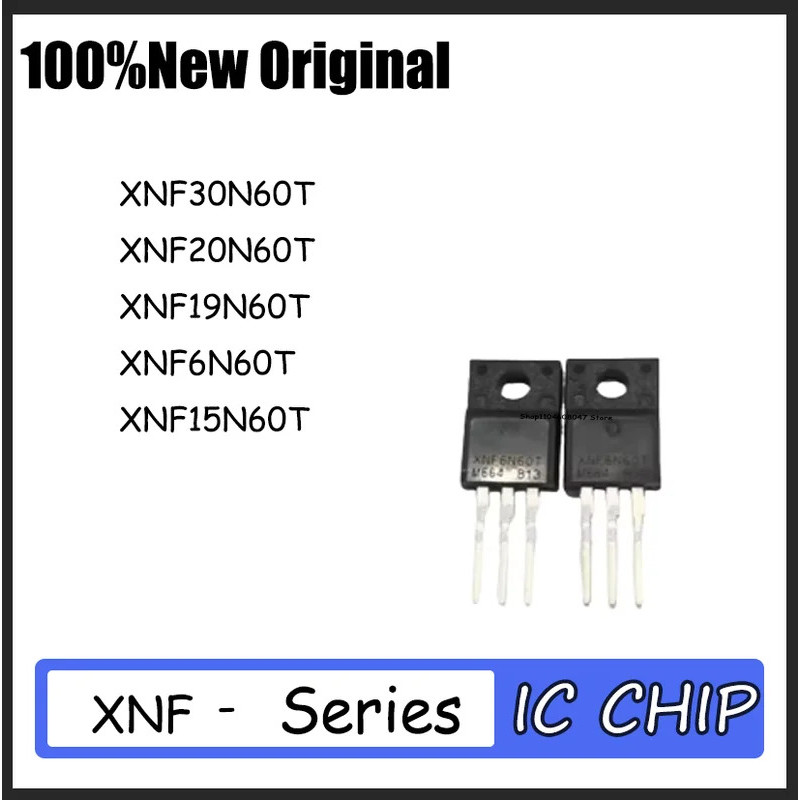 1-5PCS XNF30N60T 30N60T XNF20N60T 20N60T XNF19N60T 19N60T XNF6N60T 6N60T XNF15N60T 15N60T 220T ทรานซ