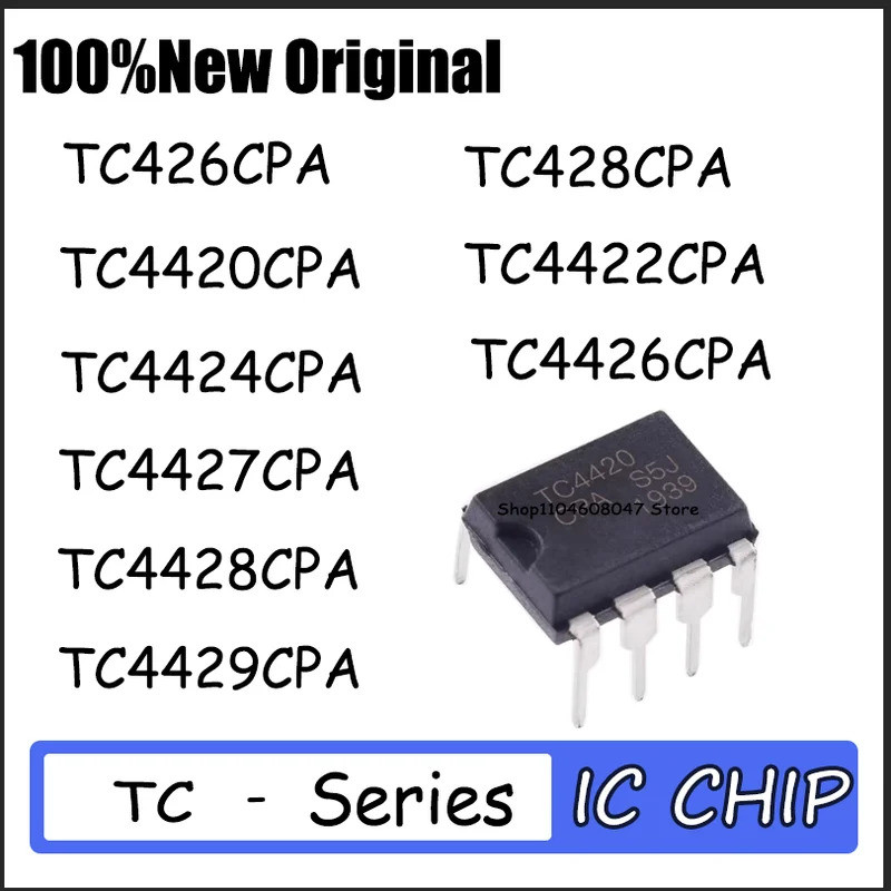 1-5PCS TC426CPA TC428CPA TC4420CPA TC4422CPA TC4424CPA TC4426CPA TC4427CPA TC4428CPA TC4429CPA DIP8 