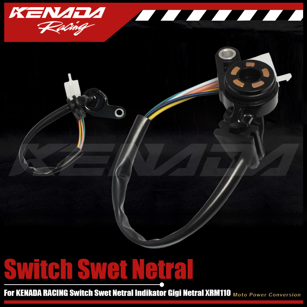 KENADA RACING สวิตช์เป็นกลางตัวบ่งชี้ฟันเป็นกลาง XRM110 XRM 110
