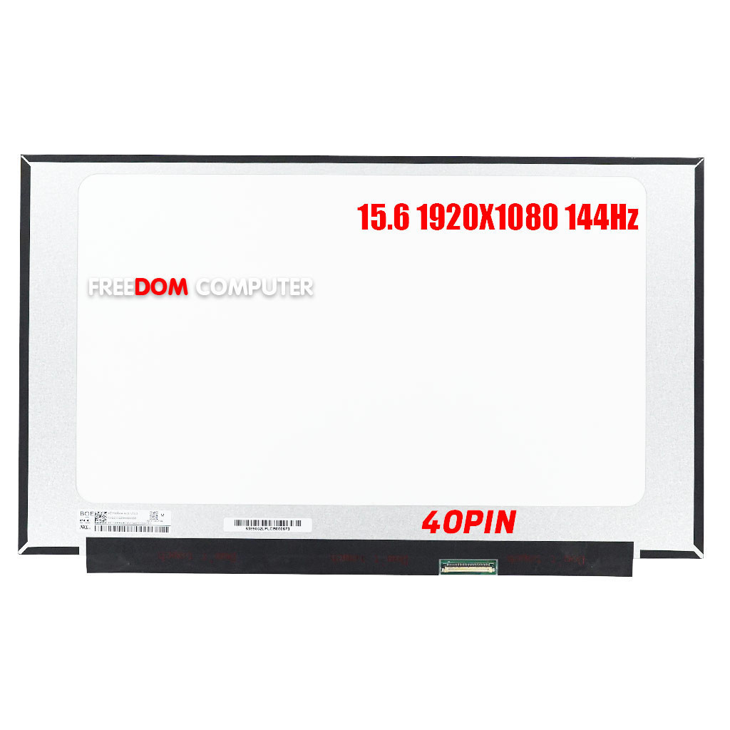 หน้าจอโน๊ตบุ๊ค 15.6 จอโน๊ตบุ๊ค LED FHD 1920*1080 IPS 144HZ 40 Pin จอบางไม่มีหู