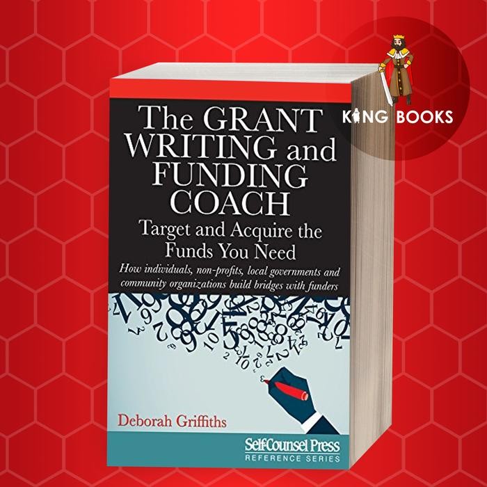 Coach The Grant Writing and Funding: Target and Acquire the Funds You