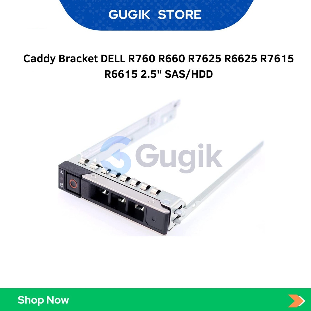 ขายึดแคดดี้ DELL R760 R660 R7625 R6625 R7615 R6615 2.5" SAS/HDD