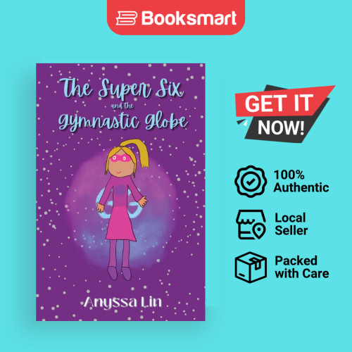The Super Six And The Gymnastic Globe - หนังสือปกอ่อน - อังกฤษ - 9798985007602