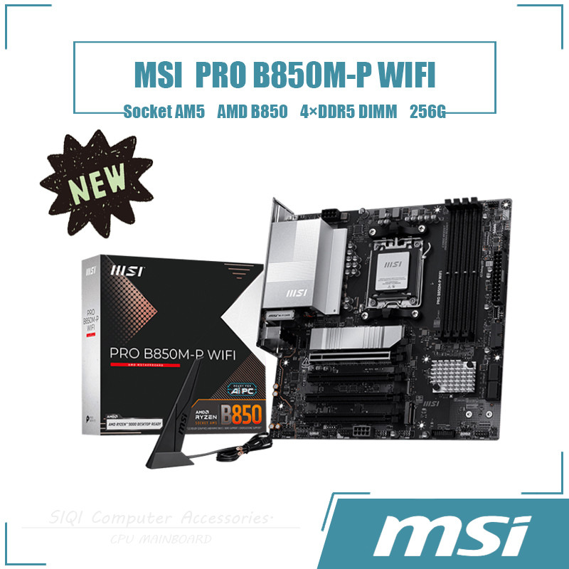 [ใหม่] MSI PRO B850M-P เมนบอร์ด WIFI 4DDR5 DIMM AMD B850 ซ็อกเก็ต AM5 เดสก์ท็อปเมนบอร์ด