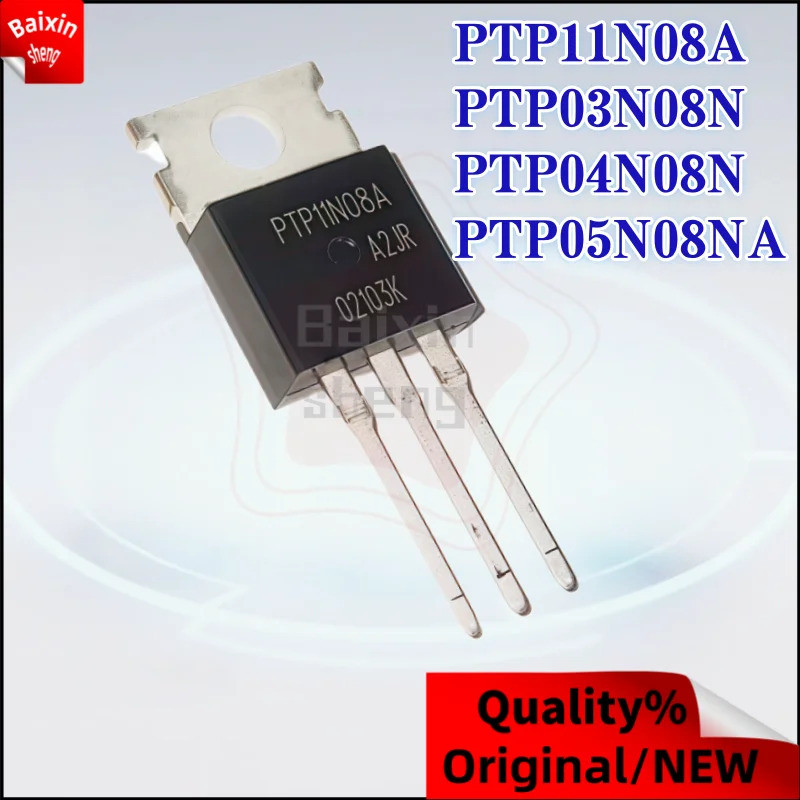 1-5PCS PTP03N08N 03N08N PTP04N08N 04N08N PTP05N08NA 05N08NA PTP11N08A 11N08A TO-220 ทรานซิสเตอร์สนาม
