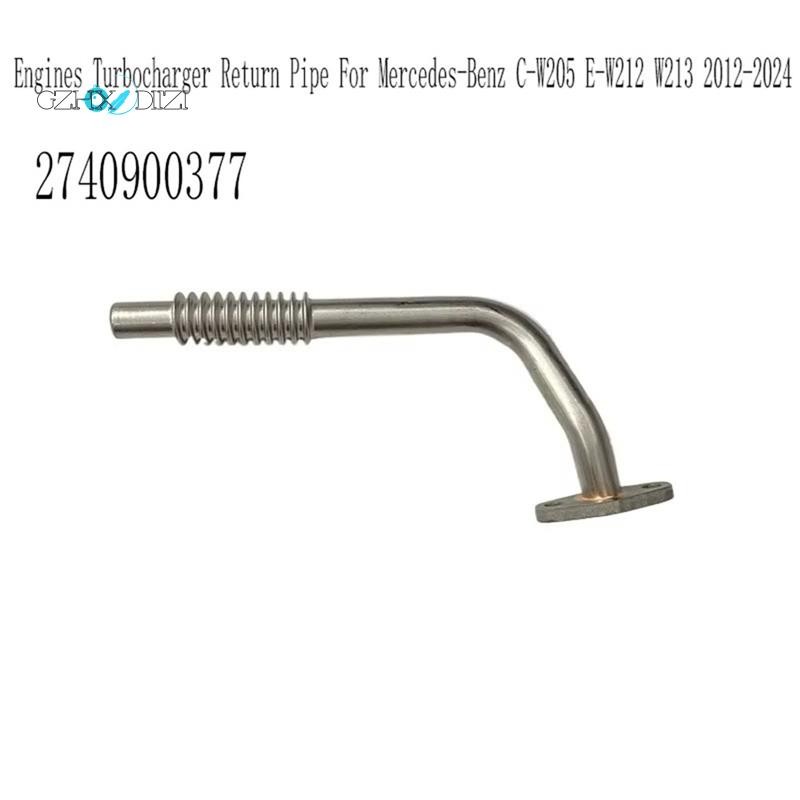 Gzhxdiizi2740900377 เครื่องยนต์ Turbocharger Return Pipe Turbo Oil Return Line Hose สําหรับ - C-W205
