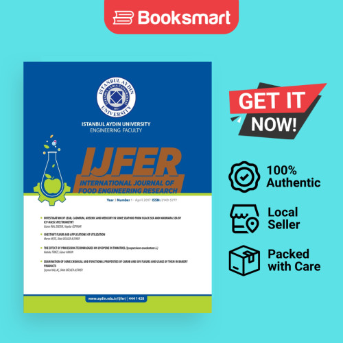 ISTANBUL AYDIN UNIVERSITY ENGINEERING FACULTY INTERNATIONAL JOURNAL OF FOOD ENGINEERING RESERING