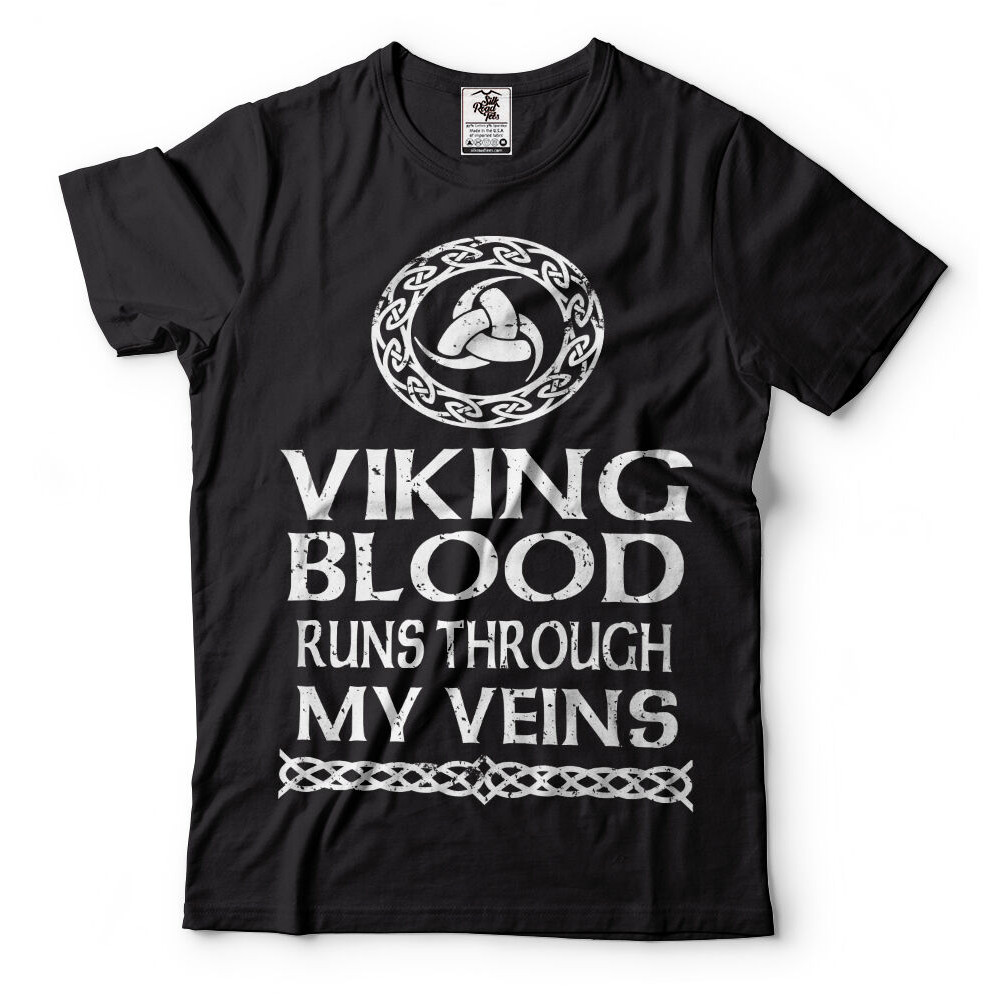 Viking Blood Runs Through My Viens T-Shirt Vikings Valhalla Odin Symbol