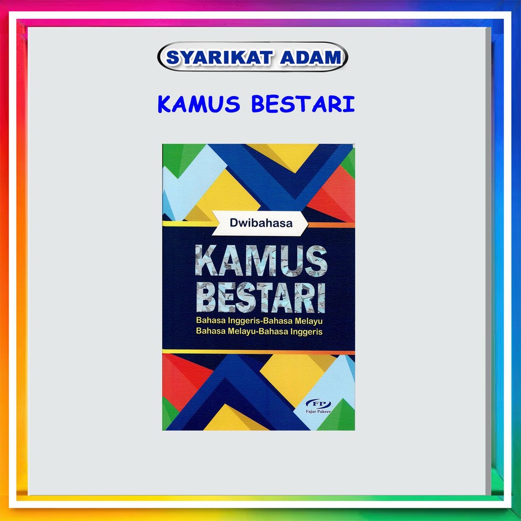 [ADM] BESTARI DICTIONARY (MALAYS - ENGLISH)