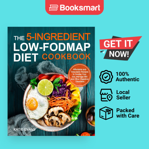 The 5-ingredient Low-FODMAP Diet Cookbook - ปกอ่อน - อังกฤษ - 9781953634962