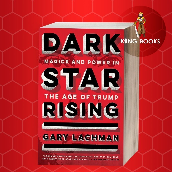 Dark Star Rising: Magick และพลังในยุคทรัมป์
