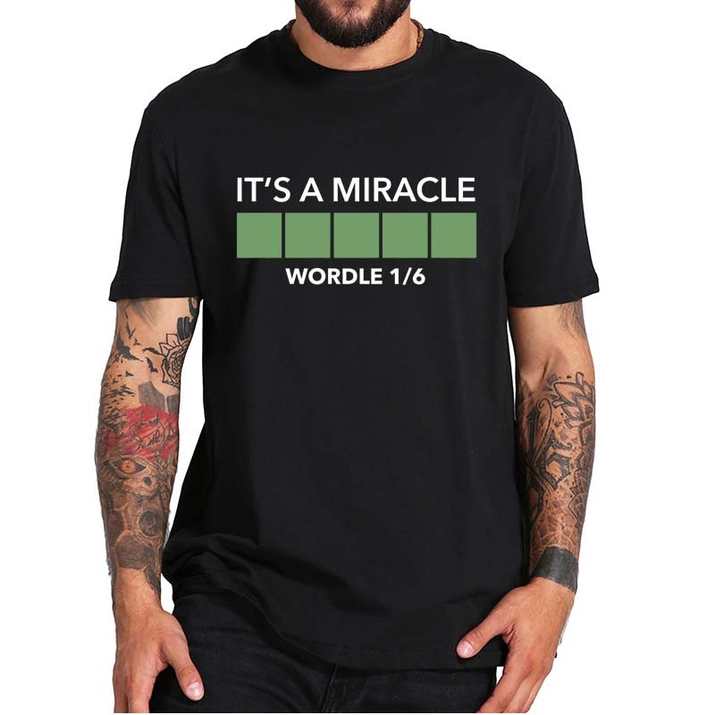 Wordle Its A MiracleT-shirt ตลกที่มีชื่อเสียงเกมคนรัก Tee Casual Soft 100% Cotton Mens T เสื้อ EU ขน