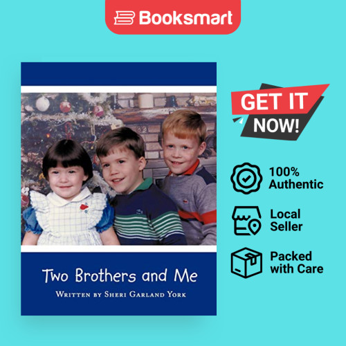 Two Brothers And Me - หนังสือปกอ่อน - อังกฤษ - 9781438946825