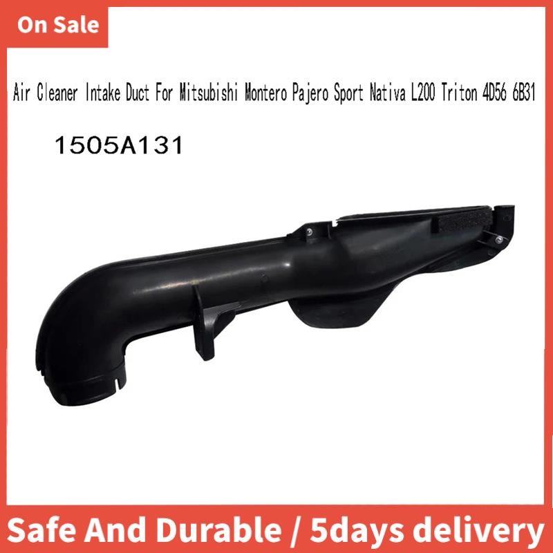 1505A131 Air Cleaner ท่อไอดีสําหรับ Montero Sport L200 Triton 4D56 6B31Engine Air Intakes ท่อ