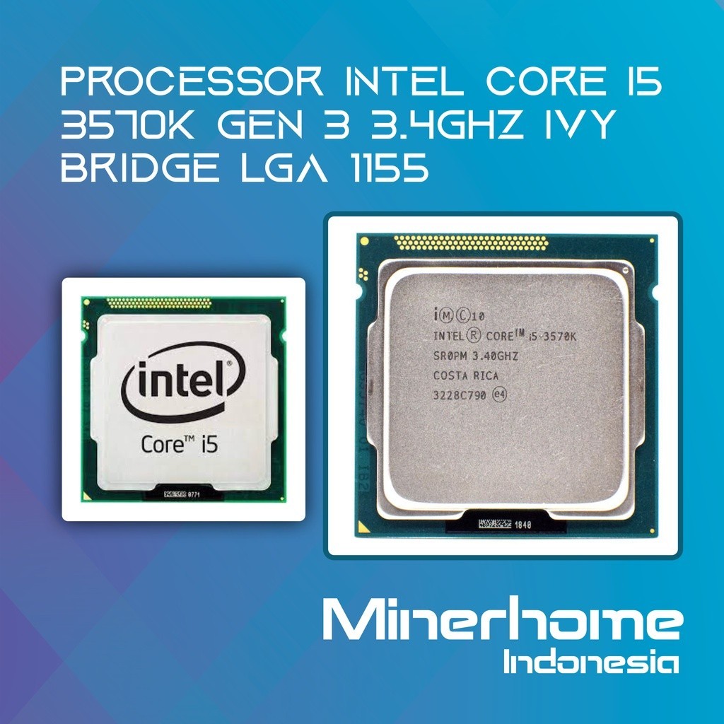 โปรเซสเซอร์ Intel Core I5 3450/3470/3570/3570K Gen 3 สะพานไม้เลื้อย LGA 1155