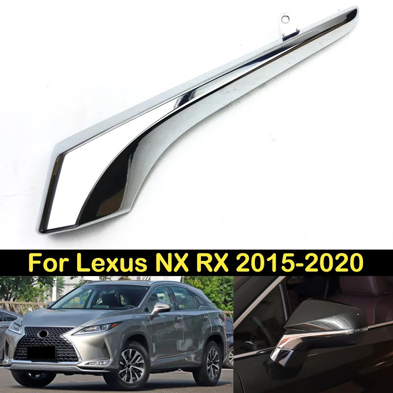 สําหรับ Lexus NX RX 2015 16 17 18-2020 NX200 NX300 RX450 RX200 กระจกมองหลัง Chrome Trim ฝาครอบด้านนอ