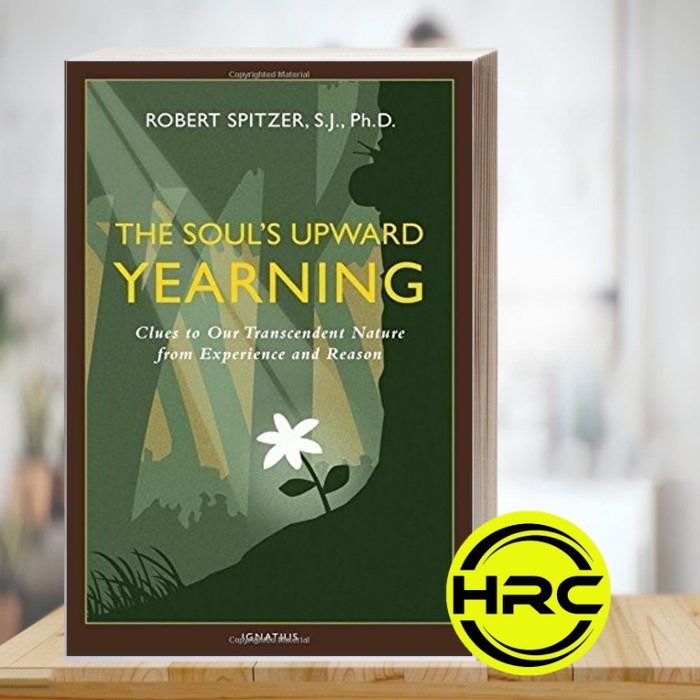 The Souls Upward Yearning: Clues to Ou Transcendent Nature จาก