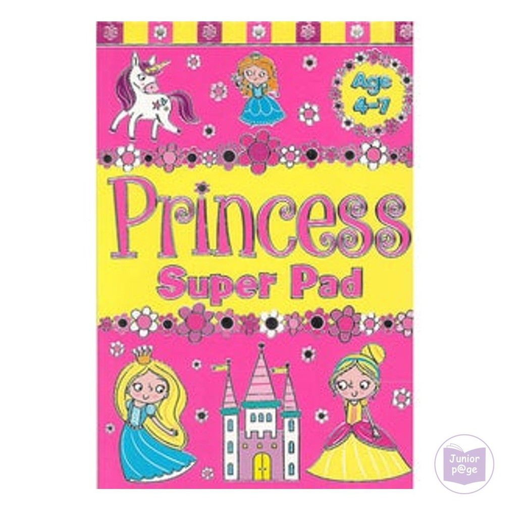 หนังสือกิจกรรม Princess Super Pad อายุ 4-7
