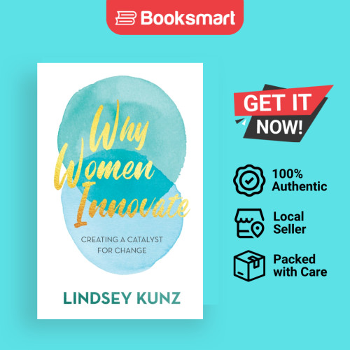 Why Women Innovate - ปกอ่อน - อังกฤษ - 9781641379571