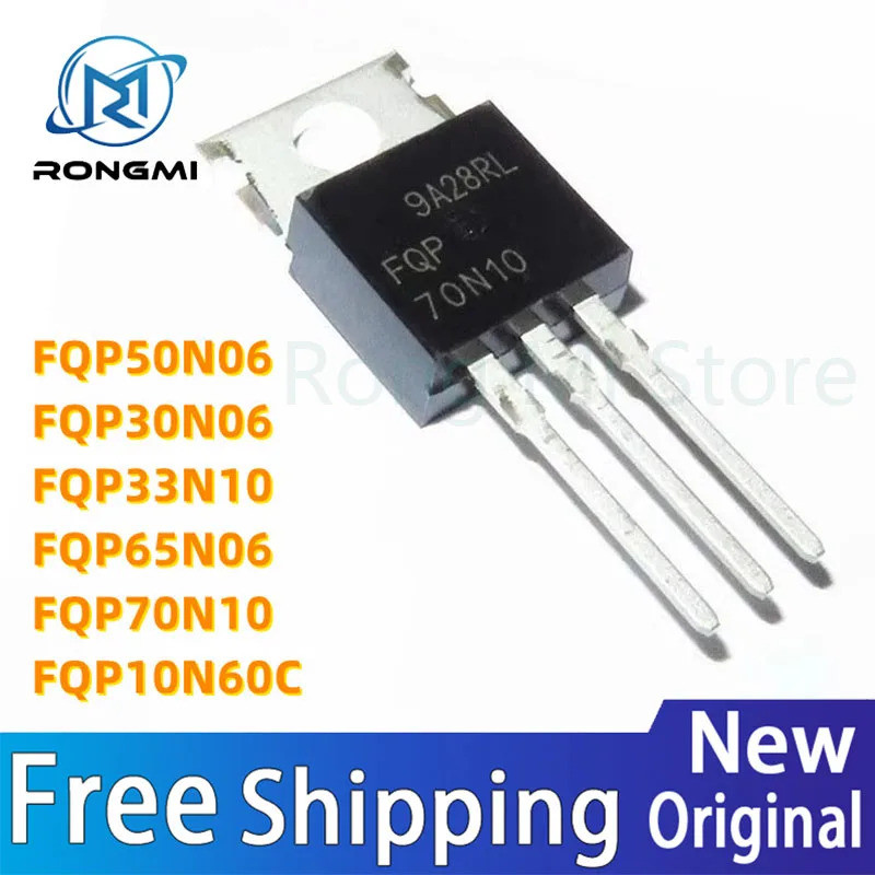 1-5PCS FQP50N06 50N06 FQP30N06 30N06 FQP33N10 33N10 FQP65N06 65N06 FQP70N10 FQP10N60C 10N60C 10N60C 