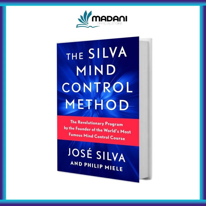 วิธีควบคุมความคิด Silva โดย Jose Silva
